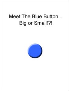 A blue button on its own: big or small?