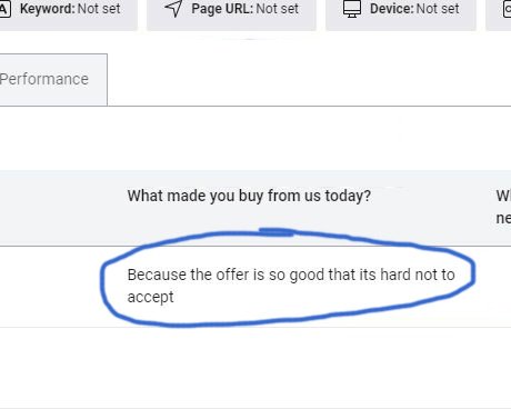 Buyer survey: what made you buy from us today? Because the offer is so good that it's hard not to accept